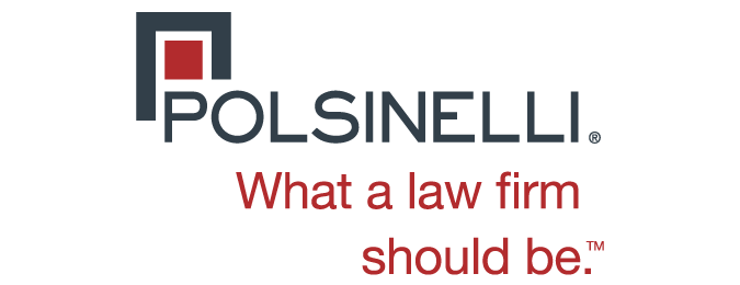 Polsinelli - Law Firm logo in gray and phrase in red font: What a law firm should be.